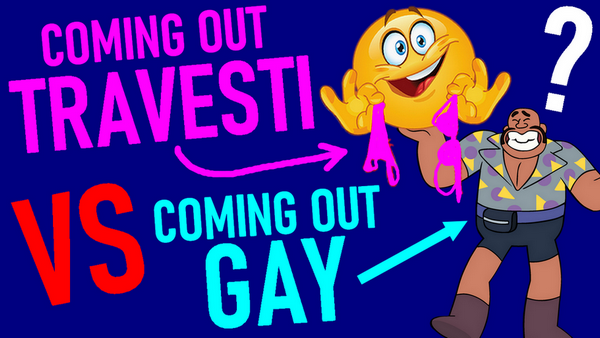 Coming Out : plus facile d’être gay que travesti? [Genre pour les Nuls #09]